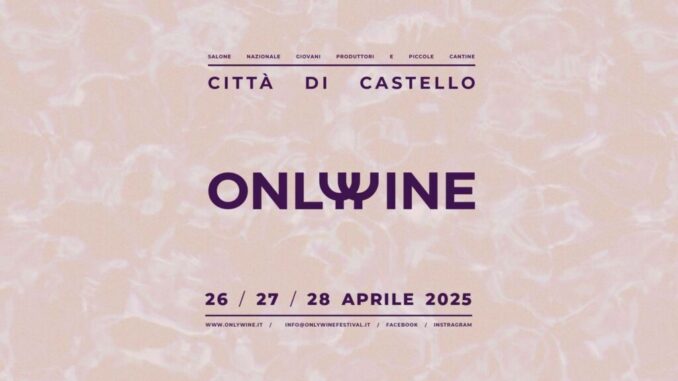Al via le selezioni per nuova edizione di Only Wine