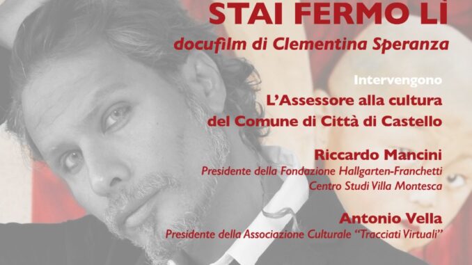 Proiezione documentario "Stai fermo lì" al Premio Città di Castello
