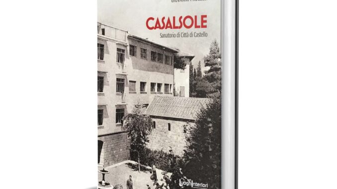 La storia di Casalsole, il sanatorio di Città di Castello